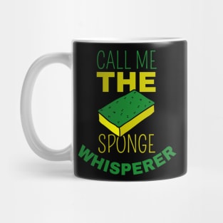 Call Me The Sponge Whisperer Mug